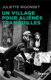 Un Village Pour Alienes Tranquilles