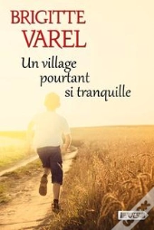 Un Village Pourtant Si Tranquille