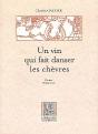 Un Vin Qui Fait Danser Les Chèvres - Preview