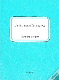 Capa do artigo Un Visa Accordé À La Parole ; La Dogana 1981-2011