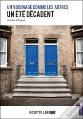 Un Voisinage Comme Les Autres Tome 2 - Un Ete Decadent