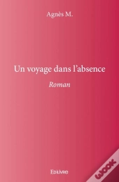 Un Voyage Dans L'Absence