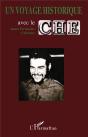 Un Voyage Historique Avec Le Che - Preview