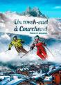 Un Week-End À Courchevel ; Histoires Et Sensations - Preview