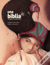 Una Biblia : Antiguo Testamento
