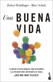 Una Buena Vida