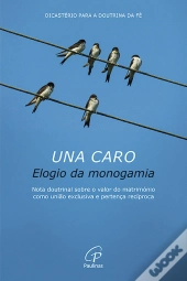 Una Caro - Elogio da Monogamia