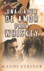 Una Carta De Amor Para Whiskey - Preview