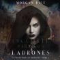 Una Corte Para Los Ladrones (Un Trono Para Las Hermanas—Libro Dos) - Preview