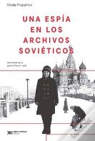 Una Espia En Los Archivos Sovieticos