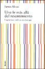 Una Fe Más Allá Del Resentimiento - Preview