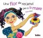 Una Flor De Recanvi Per A La Mare - Preview
