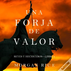 Capa do artigo Una Forja De Valor (Reyes Y Hechiceros—Libro 4)