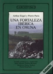 Una Fortaleza Iberica En Osuna