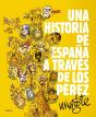 Una Historia De España A Través De Los Pérez - Preview