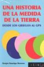 Una Historia De La Medida De La Tierra. Desde Los Griegos Al Gps - Preview