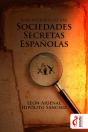 Una Historia De Las Sociedades Secretas Españolas - Preview