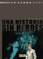 Una Historia Sin Heroes - Preview