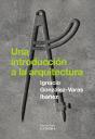 Una Introduccion A La Arquitectura - Preview