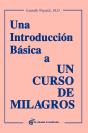 Una Introducción Básica A Un Curso De Milagros - Preview