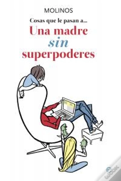 Capa do artigo Una Madre Sin Superpoderes