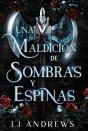 Una Maldición De Sombras Y Espinas - Preview