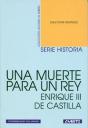 Una Muerte Para Un Rey. Enrique Iii De Castilla (Navidad De 1406) - Preview