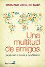 Una Multitud De Amigos - Preview