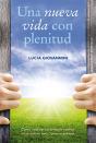 Una Nueva Vida Con Plenitud - Preview