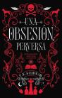 Una Obsesión Perversa - Preview