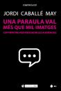 Una Paraula Val Mes Que Mil Imatges - Preview