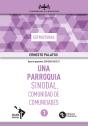 Una Parroquia Sinodal, Comunidad De Comunidades - Preview