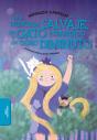Una Princesa Salvaje, Un Gato Espantado Y Un Ogro Diminuto - Preview