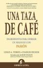 Una Taza De Cafe. Ingredientes Para Dirigir Un Negocio Con Pasion  - Preview