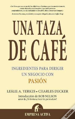 Capa do artigo Una Taza De Cafe. Ingredientes Para Dirigir Un Negocio Con Pasion 