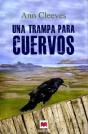 Una Trampa Para Cuervos - Preview