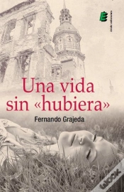 Capa do artigo Una Vida Sin "Hubiera"