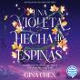 Una Violeta Hecha De Espinas - Preview