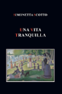 Una Vita Tranquilla - Preview