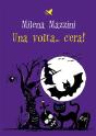 Una Volta Cera! - Preview