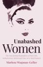 Unabashed Women - Preview