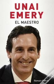 Capa do artigo Unai Emery. El Maestro