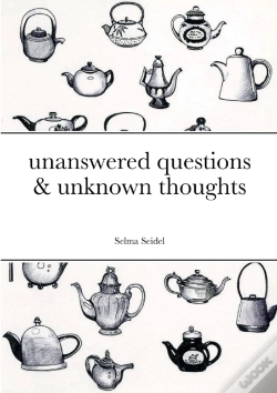 Capa do artigo Unanswered Questions & Unknown Thoughts