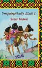 Unapologetically Black 1 - Preview