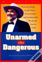 Unarmed But Dangerous