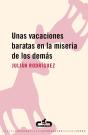 Unas Vacaciones Baratas En La Miseria De Los Demás - Preview