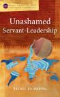 Unashamed Servant-Leadership - Preview