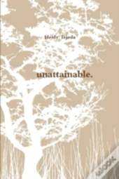 Unattainable.