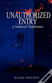 Unauthorized Entry