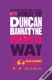 Capa do artigo Unauthorized Guide To Doing Business The Duncan Bannatyne Way
